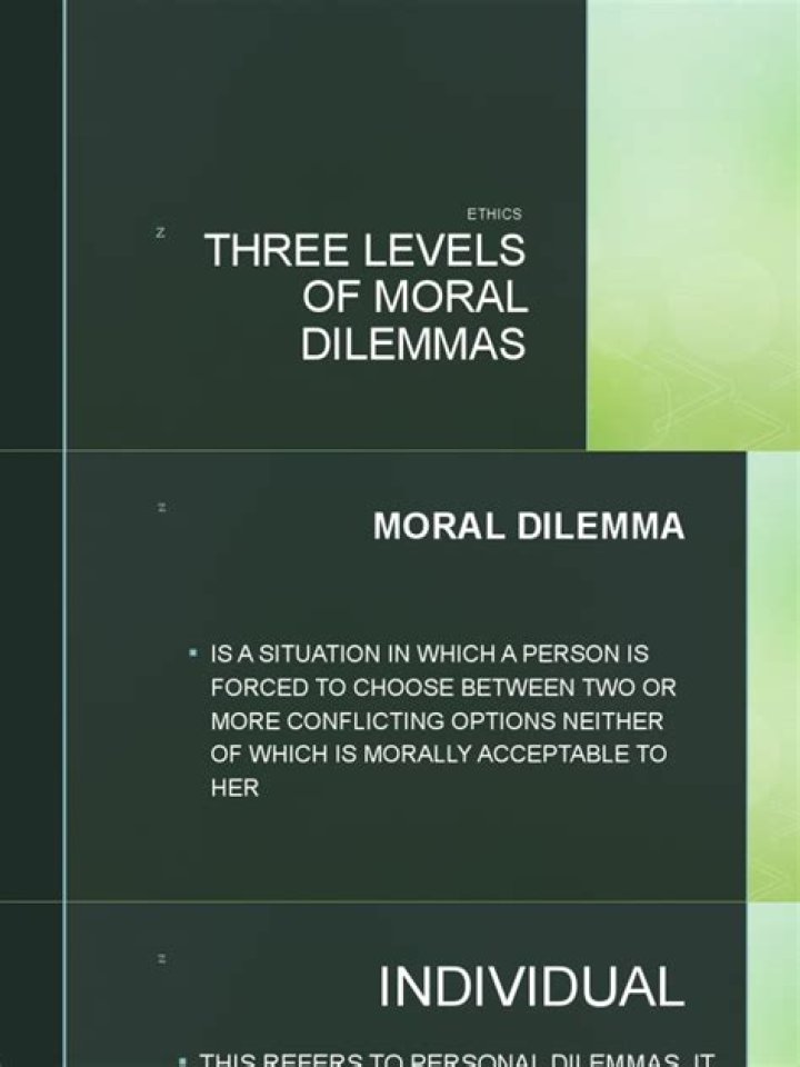 What are the 3 moral dilemmas?