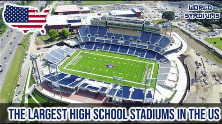 What high school has the biggest football stadium?