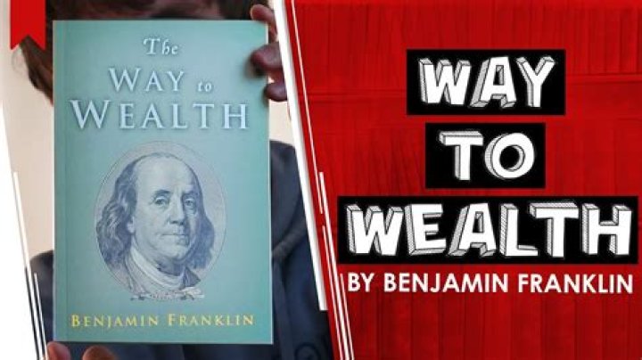 Why did Benjamin Franklin wrote the way to wealth?